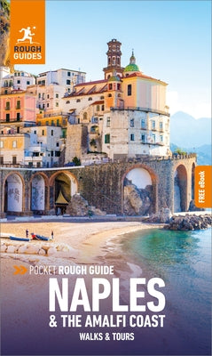 Pocket Rough Guide Walks & Tours Naples & the Amalfi Coast: Travel Guide with Free eBook by Guides, Rough