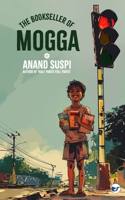 The Bookseller of Mogga by Suspi, Anand
