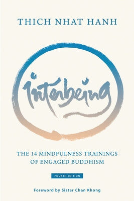 Interbeing, 4th Edition: The 14 Mindfulness Trainings of Engaged Buddhism by Nhat Hanh, Thich