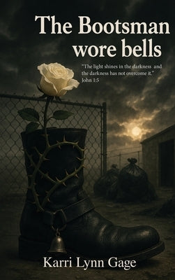 The Bootsman Wore Bells by Gage, Karri Lynn