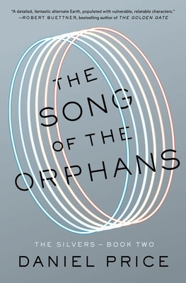 The Song of the Orphans: The Silvers Book Two by Price, Daniel