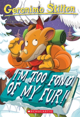 I'm Too Fond of My Fur! (Geronimo Stilton #4) by Keys, Larry