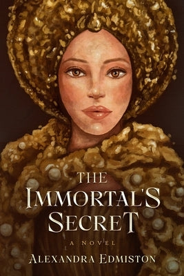 The Immortal's Secret by Edmiston, Alexandra