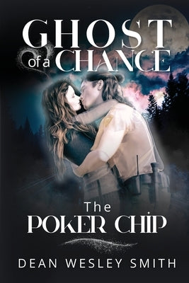 The Poker Chip by Smith, Dean Wesley