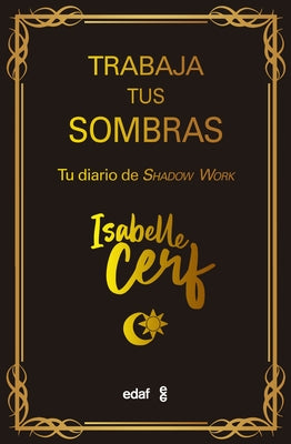 Trabaja Tus Sombras by Cerf, Isabelle