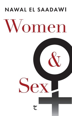Women and Sex by El Saadawi, Nawal