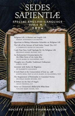 Sedes SapientiÆ: Special English-Language issue 2024 by D'Aquin, Soci&#195;&#169;t&#195;&#169; Saint-Thomas