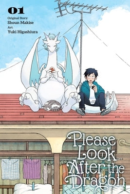 Please Look After the Dragon, Vol. 1: Volume 1 by Makise, Shoun