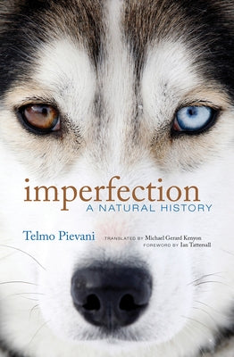 Imperfection: A Natural History by Pievani, Telmo