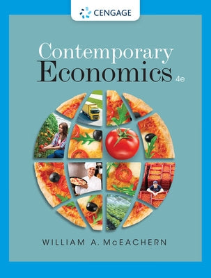 Contemporary Economics, 4th, Student Edition by McEachern, William A.