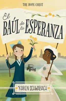 El Ba?l de la Esperanza / The Hope Chest by Schwabach, Karen