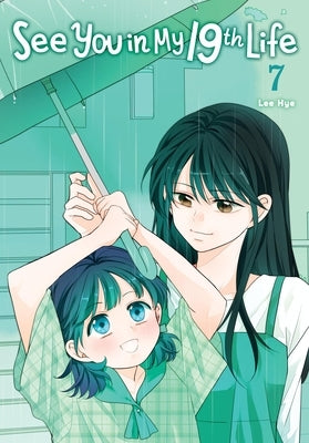 See You in My 19th Life, Vol. 7 by Hye, Lee