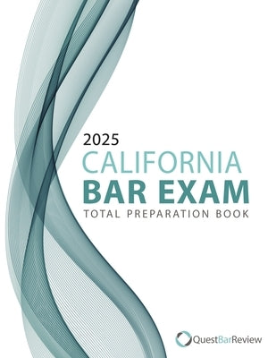 2025 California Bar Exam Total Preparation Book by Bar Tutors, California