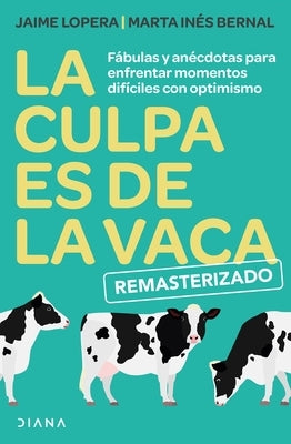 La Culpa Es de la Vaca - Remasterizado by Lopera, Jaime