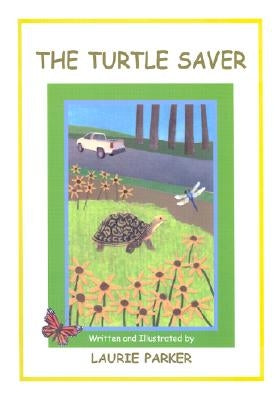 The Turtle Saver by Parker, Laurie