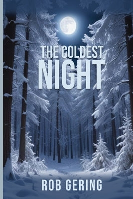 The Coldest Night by Gering, Rob