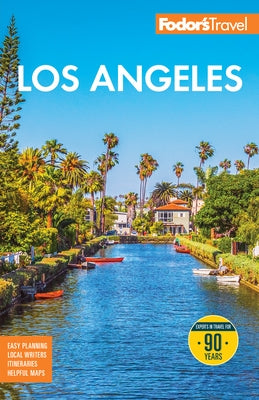 Fodor's Los Angeles: With Disneyland & Orange County by Fodor's Travel Guides
