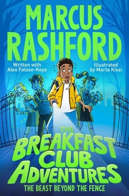 The Beast Beyond the Fence: The Beast Beyond the Fence by Rashford, Marcus