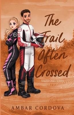 The Trail Often Crossed by Cordova, Ambar