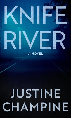 Knife River by Champine, Justine