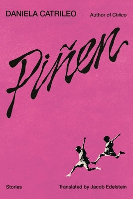 Piñen: Stories by Catrileo, Daniela