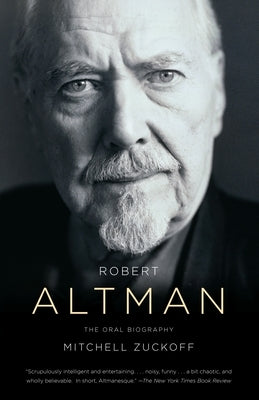Robert Altman: The Oral Biography by Zuckoff, Mitchell