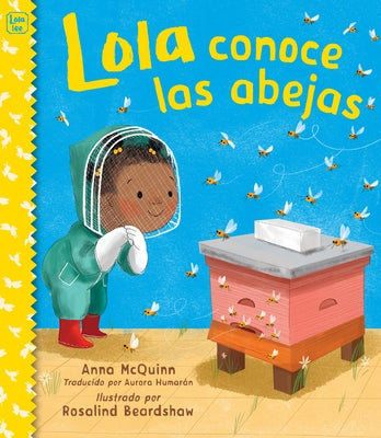 Lola Conoce Las Abejas (Spanish Edition) by McQuinn, Anna