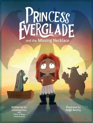Princess Everglade and the Missing Necklace by Casamassima, Joe