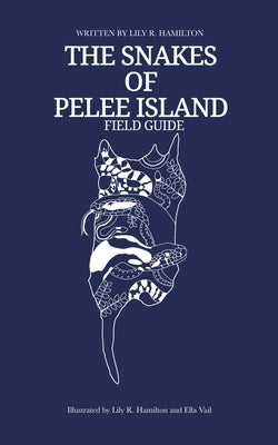 The Snakes of Pelee Island: Standard Softcover by Hamilton, Lily Renee