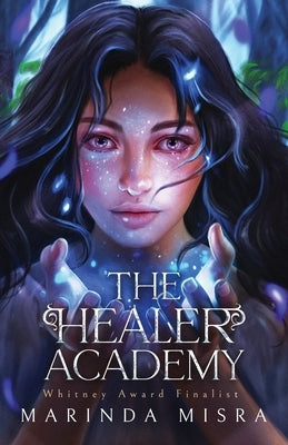 The Healer Academy by Misra, Marinda