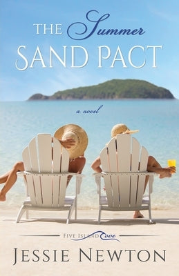 The Summer Sand Pact: Women's Fiction with Heart by Newton, Jessie