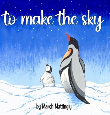 To Make the Sky by Mattingly, March