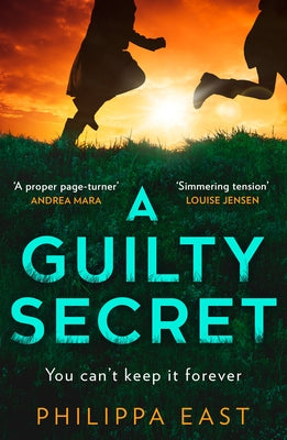 A Guilty Secret by East, Philippa