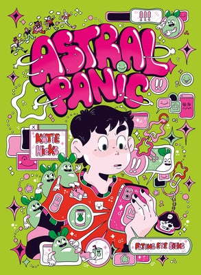 Astral Panic by Hicks, Katie