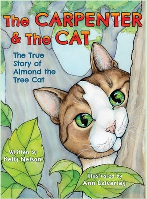 The Carpenter and the Cat by Nelson, Kelly