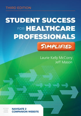 Student Success for Health Professionals Simplified by McCorry, Laurie Kelly