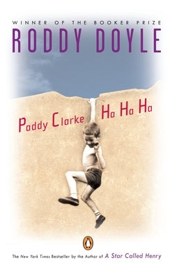 Paddy Clarke Ha Ha Ha: Booker Prize Winner by Doyle, Roddy