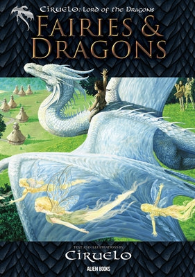 Ciruelo, Lord of the Dragons: Fairies and Dragons by Cabral, Ciruelo