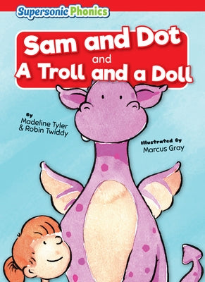 Sam and Dot by Tyler, Madeline