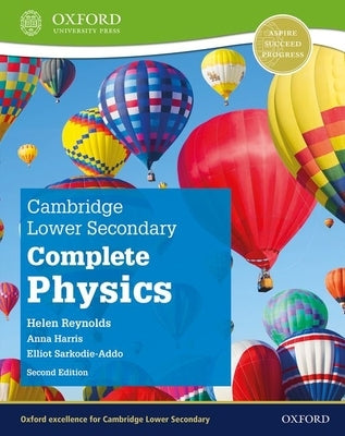 Cambridge Lower Secondary Complete Physics Student Book 2nd Edition Set by Reynolds