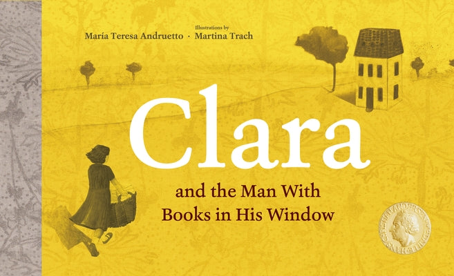 Clara and the Man with Books in His Window by Andruetto, MarÃ­a Teresa