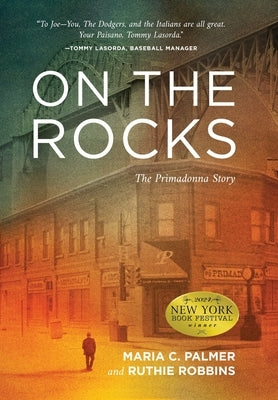 On the Rocks: The Primadonna Story by Palmer, Maria C.