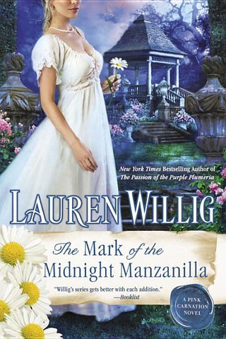 The Mark of the Midnight Manzanilla by Willig, Lauren