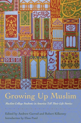 Growing Up Muslim by Garrod, Andrew C.