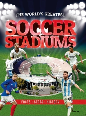The World's Greatest Soccer Stadiums by Pettman, Kevin