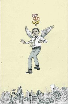 Pop Gun War, Volume 1: Gift by Dalrymple, Farel