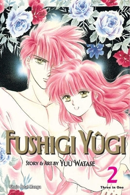Fushigi Yûgi (Vizbig Edition), Vol. 2 by Watase, Yuu