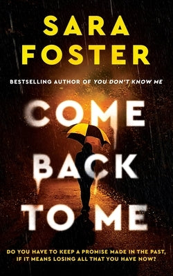 Come Back to Me by Foster, Sara