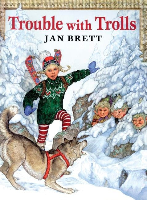 Trouble with Trolls by Brett, Jan