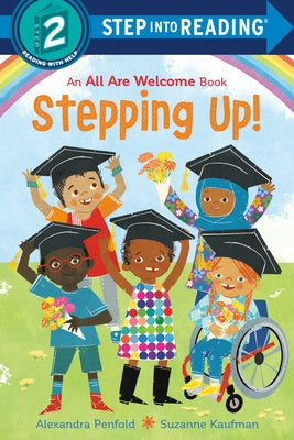 Stepping Up! (an All Are Welcome Early Reader) by Penfold, Alexandra